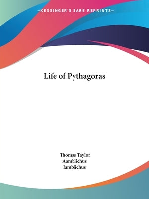 Life of Pythagoras by Taylor, Thomas