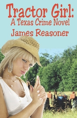 Tractor Girl by Reasoner, James