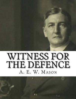 Witness For The Defence by Mason, A. E. W.