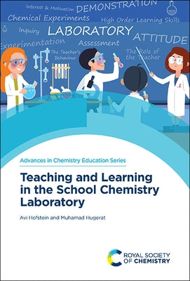 Teaching and Learning in the School Chemistry Laboratory by Hofstein, Avi