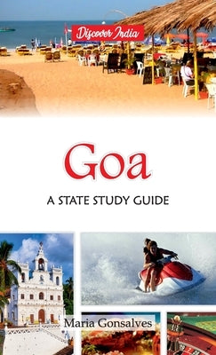 Goa: A State Study Guide by Gonsalves, Maria