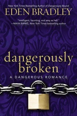 Dangerously Broken by Bradley, Eden
