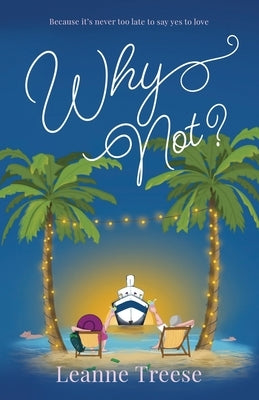 Why Not? by Treese, Leanne