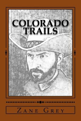 Colorado Trails by Foster, Richard B.