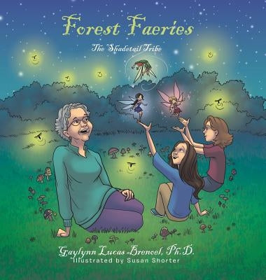 Forest Faeries: The Shadetail Tribe by Brenoel, Gaylynn Lucas