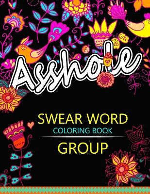 Swear Word coloring Book Group: Insult coloring book, Adult coloring books by Rudy Team