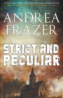 Strict and Peculiar by Frazer, Andrea