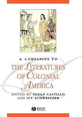 Comp Literatures of Colonial America by Castillo, Susan