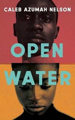 Open Water by Nelson, Caleb Azumah