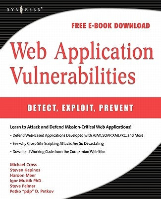 Web Application Vulnerabilities: Detect, Exploit, Prevent by Palmer, Steven