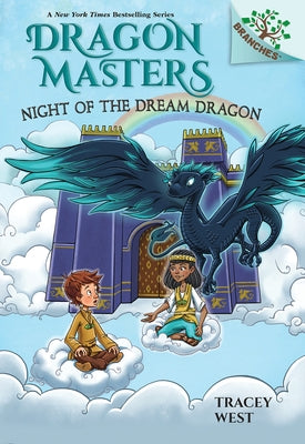 Night of the Dream Dragon: A Branches Book (Dragon Masters #28) by West, Tracey