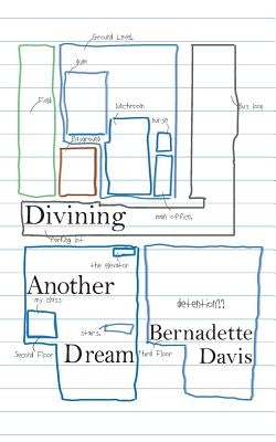 Divining Another Dream by Davis, Bernadette