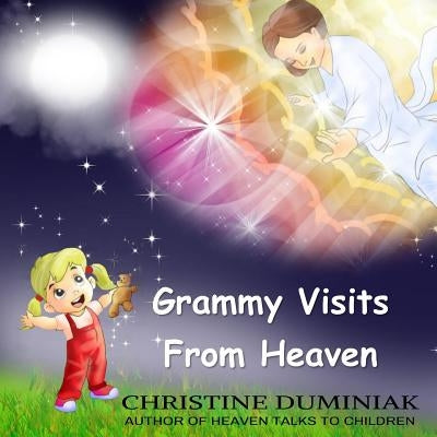 Grammy Visits From Heaven by Duminiak, Christine