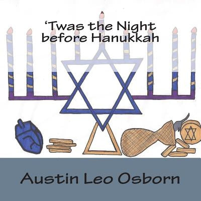 'Twas the Night before Hanukkah by Osborn, Austin Leo