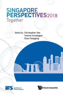 Singapore Perspectives 2018: Together by Gee Christopher