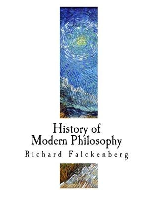 History of Modern Philosophy: From Nicolas of Cusa to the Present Time by Armstrong Jr, A. C.
