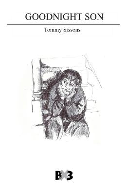 Goodnight Son by Sissons, Tommy