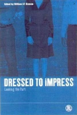 Dressed to Impress: Looking the Part by Keenan, William J. F.