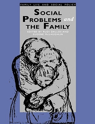 Social Problems and the Family by Dallos, Rudi