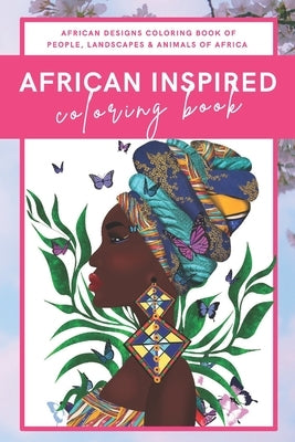 African Coloring Book - Coloring Book of Africa for Adults, Kids & African American Women by Bankole, Adah