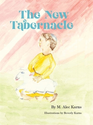 The New Tabernacle by Karns, Beverly
