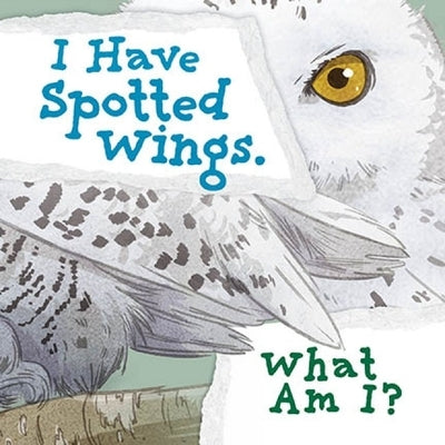 I Have Spotted Wings. What Am I? by Arvaaq Press