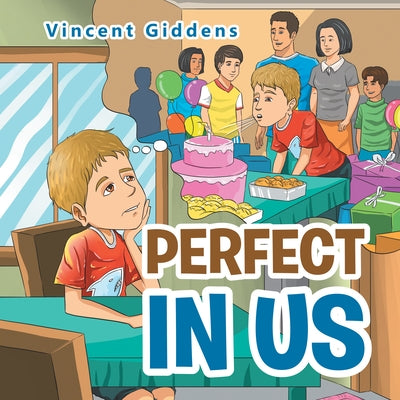 Perfect in Us by Vincent Giddens