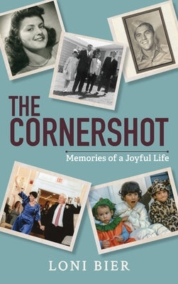 The Cornershot by Bier, Loni