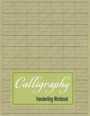 Calligraphy Handwriting Workbook: Practice Paper Slanted Grid - Green by Stationery, Bigfoot
