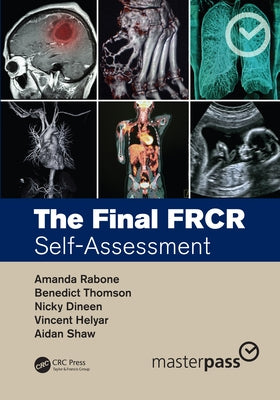 The Final Frcr: Self-Assessment by Rabone, Amanda