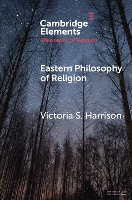 Eastern Philosophy of Religion by Harrison, Victoria S.
