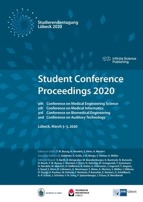Student Conference Proceedings 2020: 9th Conference on Medical Engineering Science, 5th Conference on Medical Informatics, 3rd Conference on Biomedica by Buzug, Thorsten