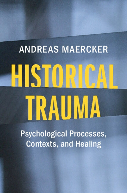 Historical Trauma by Maercker, Andreas