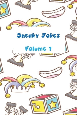 Sneaky Jokes Volume 1 by Malkoun, Pauline