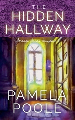 The Hidden Hallway by Poole, Pamela
