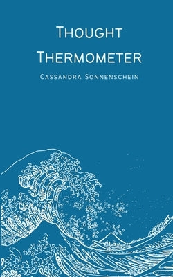 Thought Thermometer by Sonnenschein, Cassandra