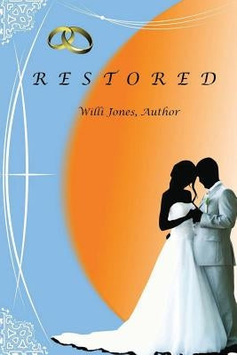 Restored by Jones, Willi