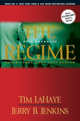 The Regime: Evil Advances by LaHaye, Tim