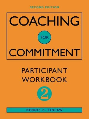 Coaching Commitment Part Wkbk- by Kinlaw, Dennis C.