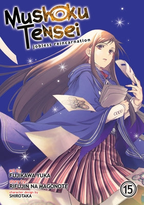 Mushoku Tensei: Jobless Reincarnation (Manga) Vol. 15 by Magonote, Rifujin Na