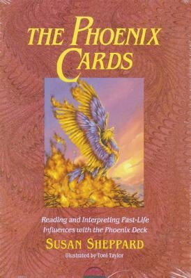 The Phoenix Cards: Reading and Interpreting Past-Life Influences with the Phoenix Deck [With Book] by Sheppard, Susan