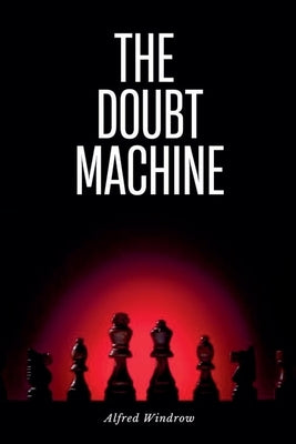 The Doubt Machine by Windrow, Alfred