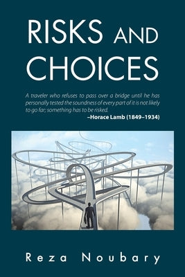 Risks and Choices by Noubary, Reza