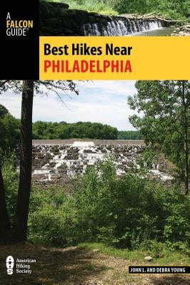 Best Hikes Near Philadelphia by Young, John L.