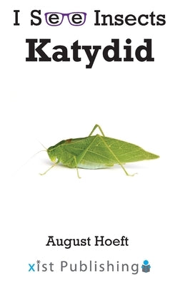 Katydid by Hoeft, August