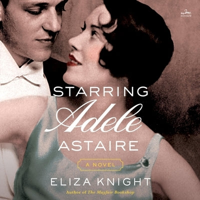 Starring Adele Astaire by Knight, Eliza