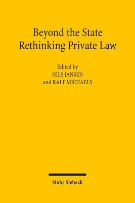 Beyond the State: Rethinking Private Law by Jansen, Nils