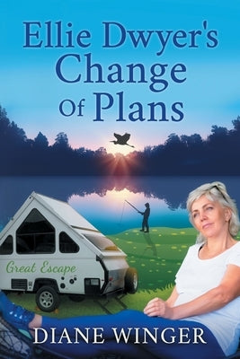 Ellie Dwyer's Change of Plans by Winger, Diane