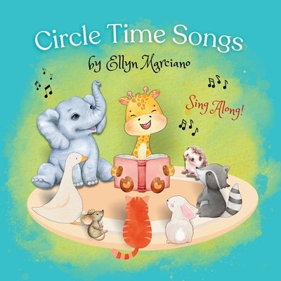 Circle Time Songs: For Very Young Children by Marciano, Ellyn