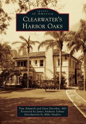Clearwater's Harbor Oaks by Adamich, Tom